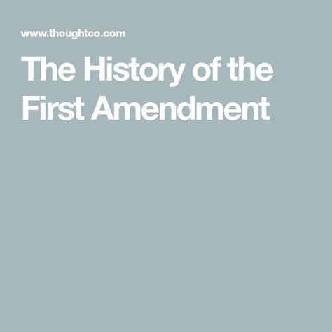 The History of the First Amendment First Amendment, James Madison, History Facts, The First, Writing, History