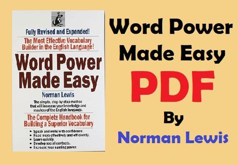 Word Power Made Easy - Norman Lewis PDF Free Download Word Power Made Easy Book, Word Power Made Easy, Norman Lewis, Vocabulary Builder, Grammar Skills, Easy Books, Confidence Kids, Free Word, Vocabulary Building