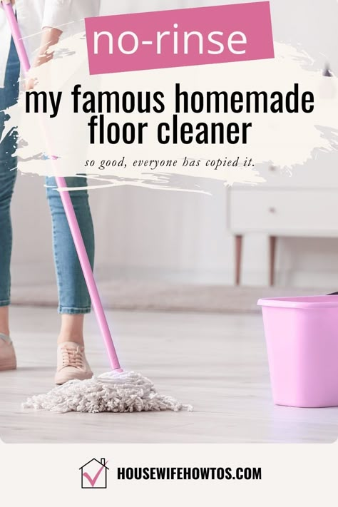 My Famous No-Rinse, No-Streak Homemade Floor Cleaner Washing Floors Cleaning Tips, Best Diy Floor Cleaner, Best Homemade Floor Cleaner, No Streak Floor Cleaner, Kitchen Floor Cleaner Diy, Mopping Tile Floors Solution, Floor Cleaning Solution Diy, Natural Floor Cleaner, Kitchen Floor Cleaner