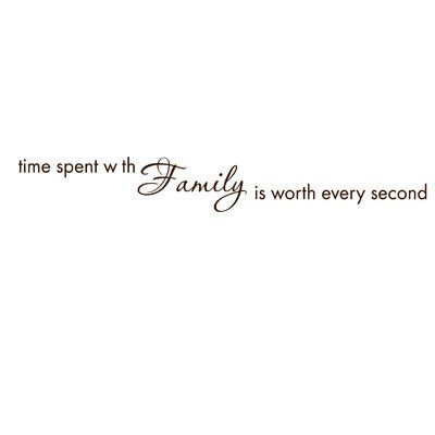 FiresideHome Time Spent with Family is Worth Every Second Wall Decal Color: Chocolate Unveiled Wife, Jesus Facts, Manifest Board, Inner Dialogue, Wise Advice, Bible Wall Decals, Single Season, Large Wall Decals, Family Wall Decals