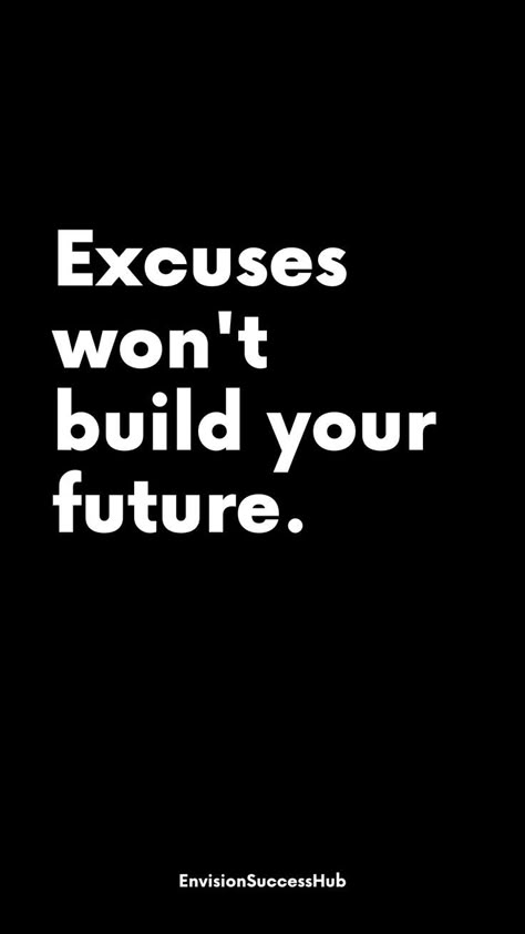 Results Come When Excuses Leave, No Excuses Quotes Motivation, Mind Motivation Quotes, The Right Ones Won't Leave, Committed Quotes, Lock In Quotes, Making Excuses Quotes, Responsible Quotes, Awaken Quotes