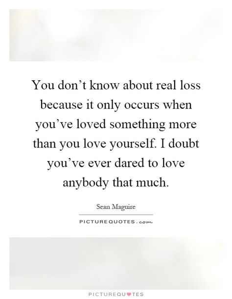 Loss Quotation, All To Well, Love Dare, Good Will Hunting, The Wisdom, Character Aesthetic, Jane Austen, Relatable Quotes, Picture Quotes