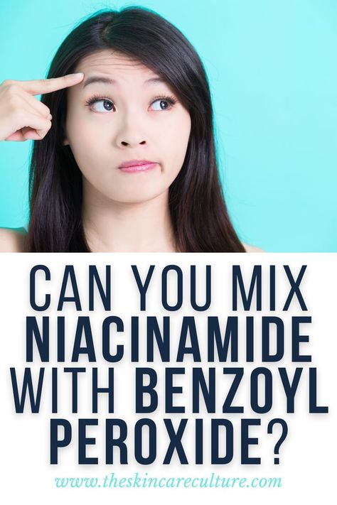 Yes, you can mix niacinamide with benzoyl peroxide, and in fact, this combination can help improve skin issues such as excessive oiliness, inflammation, and acne, as well as some mild hyperpigmentation. However, even though these two actives are relatively easy to use and tolerate, you still need to be aware that potential side effects may occur. What Not To Mix With Benzoyl Peroxide, Benzoyl Peroxide And Niacinamide, Benzoyl Peroxide, Skin Issues, How To Treat Acne, Useful Information, Flawless Skin, Esthetician, Improve Skin