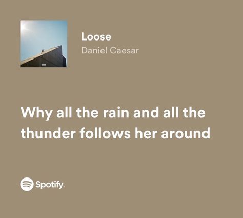 Loose Daniel Caesar, Daniel Caesar Tattoo, Daniel Caesar Lyrics, Music Letters, Daniel Caesar, West Covina, Favorite Lyrics, Mood Songs, Just Love