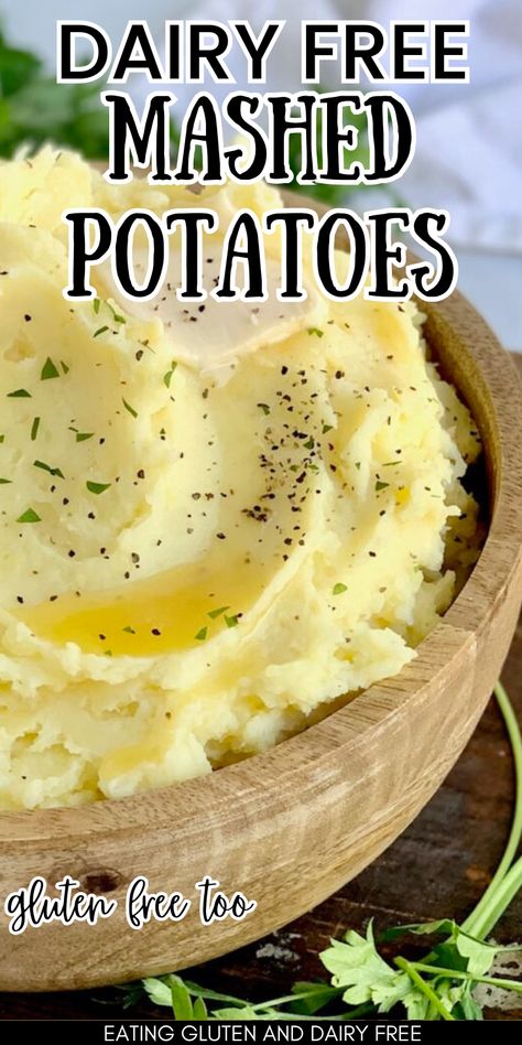 bowl of gluten free mashed potatoes with text overlay. Gluten Free Mashed Potatoes, Traditional Mashed Potatoes Recipe, Healthy Mashed Potatoes, Dairy Free Mashed Potatoes, Sweet Potato Dishes, Perfect Mashed Potatoes, Mashed Potatoes Recipe, Sunday Dinners, Best Thanksgiving Recipes