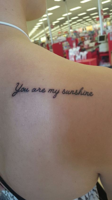 My only sunshine  #youaremysunshine #tattoo #cursive Quote Tattoos Cursive, U R My Sunshine Tattoo, You Are My Sunshine Spine Tattoo, You Are My Sunshine Tattoo Mom Daughter, My Only Sunshine Tattoo, You Are My Sunshine Tattoo, Sunshine Tattoo Ideas, Sunny Name, Sunshine Tattoos