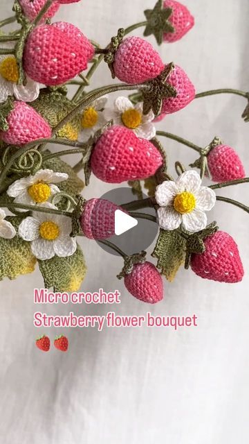 Micro crochet strawberry flower bouquet🍓🍓  Wish everyone have a nice Easter holiday  ❤️🥚🐰🌼  #crochet #crochetersofinst... | Instagram Strawberry Flower Bouquet, Crochet Strawberry Flower, Micro Crochet, Strawberry Flower, Crochet Strawberry, Holiday Crochet, Easter Holiday, Crochet Lovers, Easter Holidays