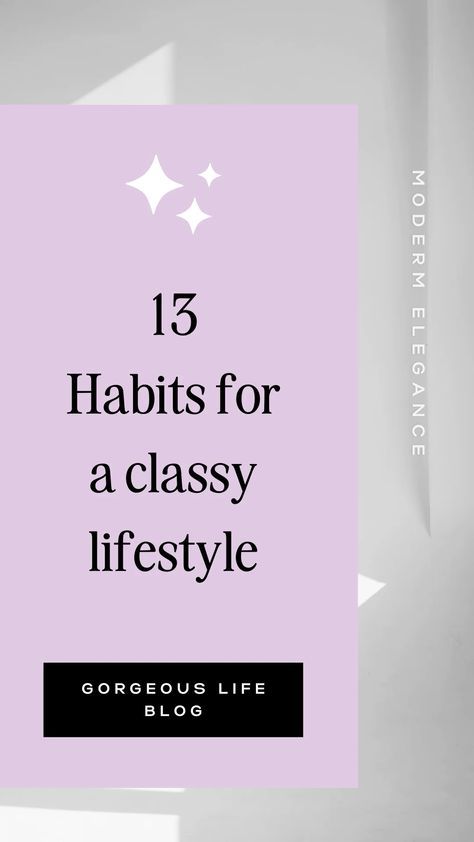 How To Be Classy, A High Value Woman, Create Capsule Wardrobe, Woman Tips, Elegant Life, Classy Lifestyle, How To Act, Be Classy, Women Entrepreneurship