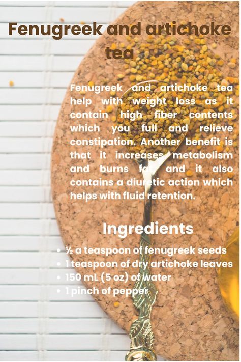 A recipe card for fenugreek and artichoke tea with ingredients and instructions on a textured background featuring tea and seeds. Relieve Constipation, Fluid Retention, Increase Metabolism, Fenugreek Seeds, Fiber Rich, High Fiber, Boost Metabolism, Artichoke, Easy Recipe