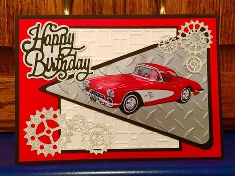 Corvette Birthday, 1958 Corvette, Red Corvette, Masculine Birthday Cards, Inspirational Quotes About Love, Male Cards, Masculine Cards, Big Shot, Paper Crafts Cards