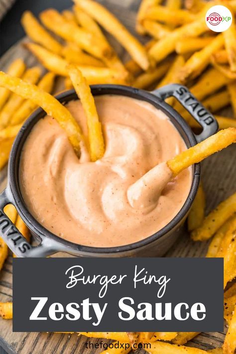 Burger King Zesty Sauce, Fry Sauce Recipe, Sauce Burger, Fruit Dips, Easy Dipping Sauce, Yummy Fries, Spicy Dipping Sauce, Making French Fries, Zesty Sauce