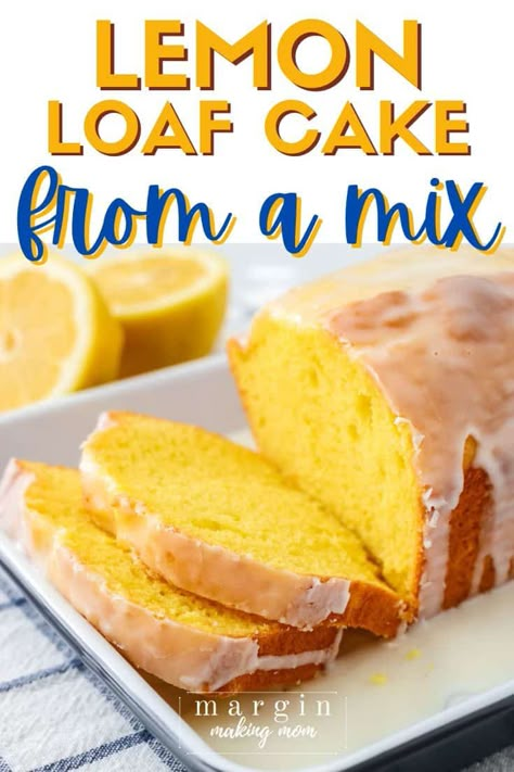 Cake Mix Cakes That Taste Homemade, Breakfast Loafs, Easy Lemon Loaf Cake, Lemon Loaf Bread, Easy Lemon Loaf, Fantastic Dessert, Lemon Heaven, Recipe Using Lemons, Lemon Cake Mix Recipe