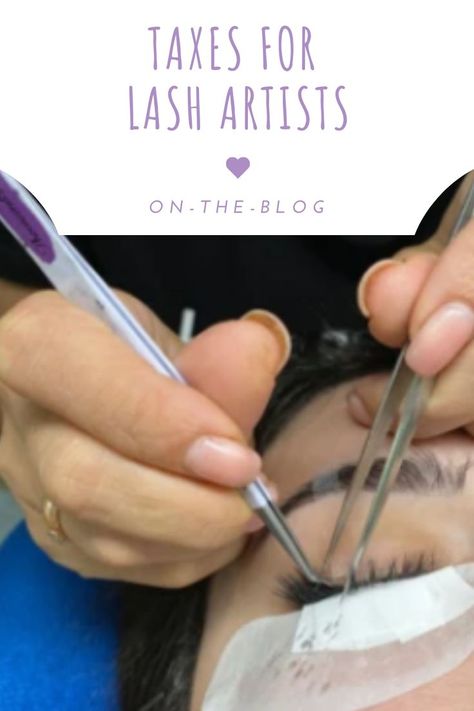 TAXES FOR LASH ARTISTS Do lash techs pay taxes? How do I file taxes as a lash Tech? I know literally when talking about taxes or lash artist taxes, I am still confused at times and needed some professional help. Not claiming to be an expert on this matter, so I would suggest to seek an advise to someone who knows this topic very much. Tax Write Offs, Small Lashes, Lash Artist Tips, Lash Tips, Tax Filing, Home Office Studio, Curl Types, Lash Extensions Styles, Net Income