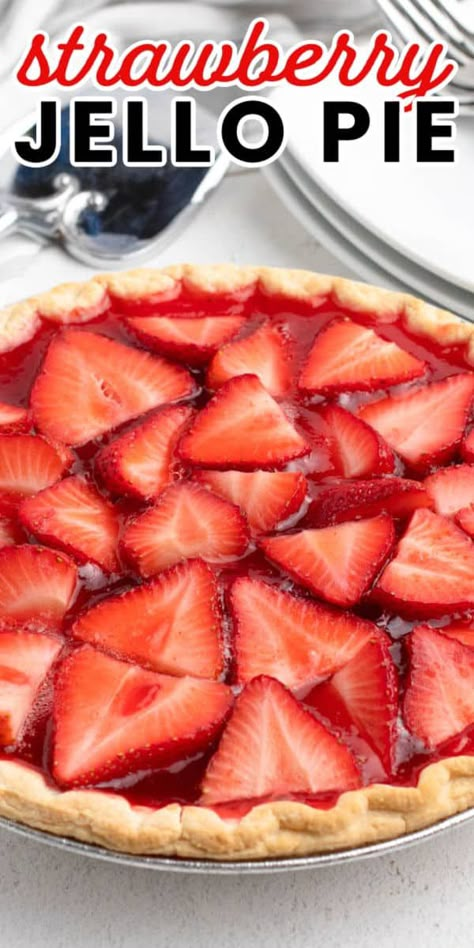 Jello Berry Pie, Jello Fruit Pie, Jello Strawberry Pie Recipe, Simple Strawberry Pie, Jello Peach Pie, Easy Strawberry Pie With Jello, Strawberry Jello Pie Cool Whip, Strawberry Pie Jello, Strawberry Pie Recipe Easy No Jello