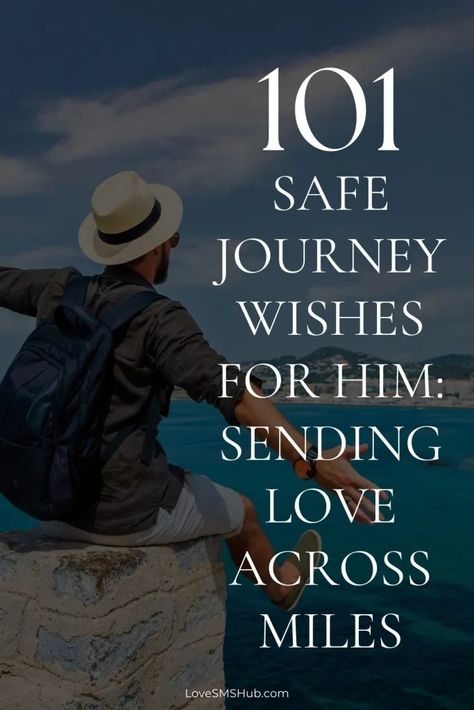 139+ Have A Safe Trip Back Home - Love SMS HUB Safe Journey Messages For Boyfriend, Trip Wishes Quotes, Happy Trip Message Travel, Travel Message For Boyfriend, Happy And Safe Journey Wishes For Husband, Travel Safe Quotes, Safe Journey Wishes For Boyfriend, Happy Trip Wishes, Have A Safe Trip Wishes