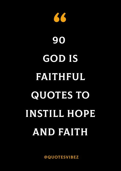 Collection of spiritual God Quotes about faith, hope and inspire you every morning. #Godquotes #GodIsFaithful #GodIsFaithfulquotes #GodIsFaithfulimages #morninginspiraion #positivemorningquotes #positiveGodquotes #morninginspirationalquotes #dailyquotes #quoteoftheday Hope Inspiration Quotes, God Is Always On Time Quote, God Says Quotes Spiritual Inspiration, Quotes About Gods Faithfulness, Gods In Control Quotes, God Has Been So Good To Me, Quotes About Hope And Faith, God Is Faithful Quotes Scriptures, Gods Faithfulness Quotes