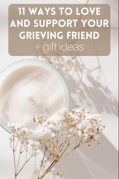 How to help a grieving friend and gift ideas for friend who is grieving Praying For You My Friend Loss, How To Help A Friend Grieve, Gifts For People Who Lost A Loved One, Prayer For Grievance For A Friend, Comfort For Those Who Grieve, How To Grieve A Parent, Loss Of Mother Gift Ideas, How To Help Someone Grieve, Gifts For Grievers