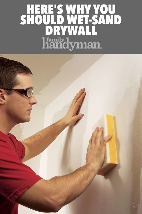 Here's Why You Should Wet-Sand Drywall Diy Sanding, Sanding Tips, Hanging Drywall, Drywall Finishing, Drywall Tape, How To Patch Drywall, Drywall Mud, Drywall Installation, Drywall Repair