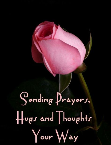 Thinking Of You And Praying For You, Thinking And Praying For You, Thoughts And Prayers Quotes Sending, Sending Prayers And Hugs, Sending Prayers Your Way Strength, Sending Hugs And Prayers, Praying For You, Thinking Of You Quotes Support, Caring Hug