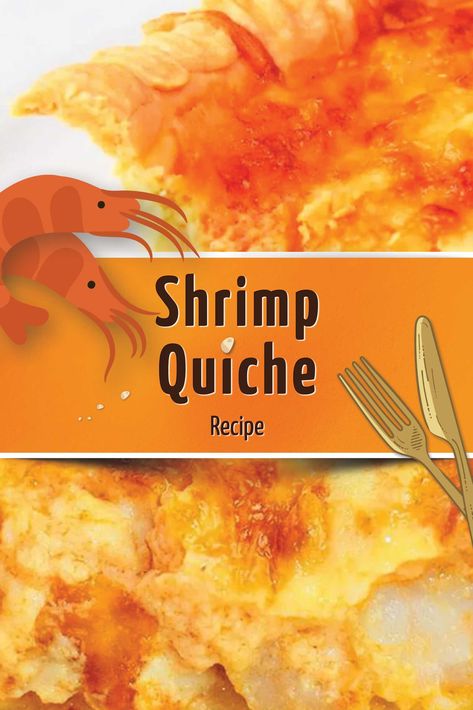 Shrimp Quiche Recipe Shrimp Quiche Recipes Easy, Shrimp Quiche Recipes, Seafood Quiche Recipes Shrimp, Quiche Recipes Seafood, Crustless Crawfish Quiche, Crab Asparagus Quiche, Shrimp Quiche, Camembert Recipes, Homemade Quiche