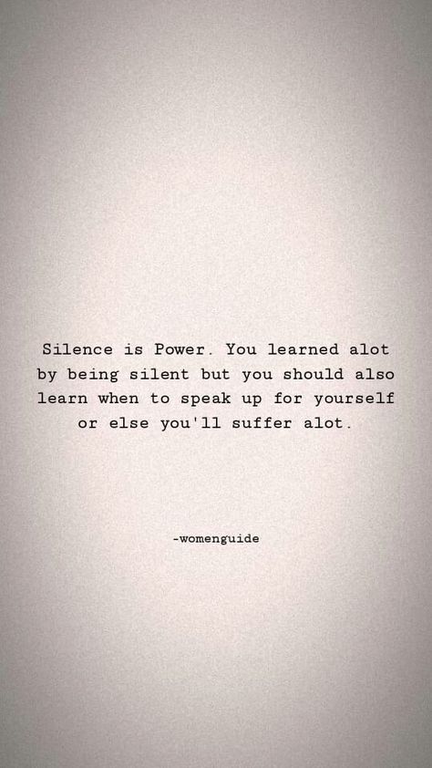 Speak For Yourself Quotes, Quote About Speaking Up, Know When To Speak Quotes, Speak Highly Of Yourself Quotes, Quotes About Speaking Up For Yourself, Learn To Be Silent, Speaking Up For Yourself Quotes, Learning To Speak Up For Yourself, Speak Up For Yourself Quotes