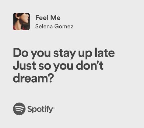 feel me | selena gomez | spotify lyrics Feel Me Selena Gomez Lyrics, Selena Gomez Spotify Lyrics, Feel Me Selena Gomez, Selena Gomez Spotify, Selena Gomez Lyrics, Spotify Lyrics, Cute Tattoos, Selena Gomez, Song Lyrics