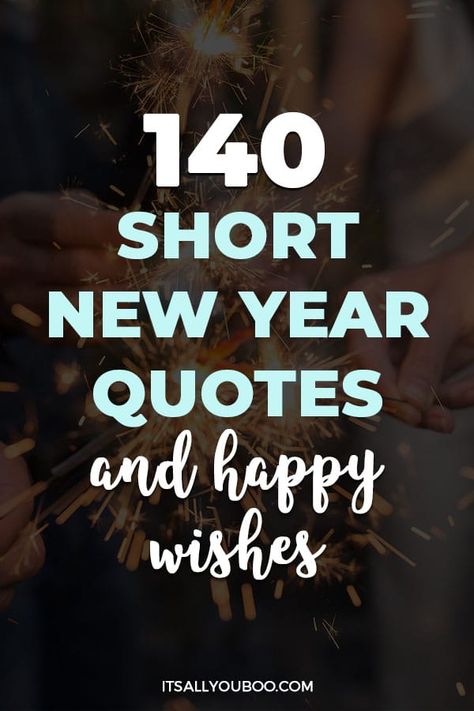 140 Short New Year Quotes and Happy Wishes with hands holding sparklers