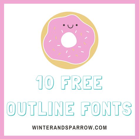 10 Free Outline Fonts (Perfect For Coloring Pages) winterandsparrow.com Cricut Outline Letters, Best Fonts For Writing With Cricut, Outline Font, Outline Fonts Free, Free Writing Fonts For Cricut Pen, Single Line Fonts Free, Kid Fonts Free, Copy And Paste Fonts, Free Font Websites