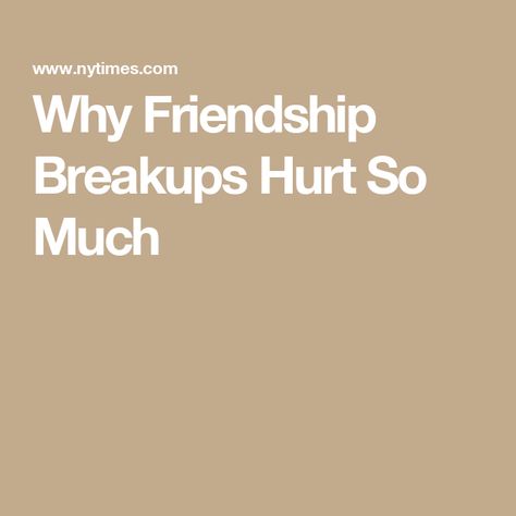 Why Friendship Breakups Hurt So Much How To Deal With A Friendship Breakup, Friendship Breakup Quotes, Friendship Breakups, Friend Breakup, Breakup Hurt, Friendship Breakup, Breakup Quotes, Get Over It, Collage