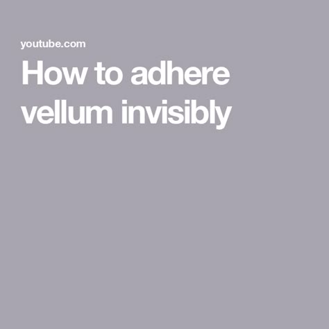 How to adhere vellum invisibly Cards With Vellum Overlay, How To Use Vellum On Cards, Vellum Cards Ideas Simple, Embossing Vellum Paper, Lovely Layers Vellum Stampin Up Cards, Using Vellum In Card Making, Su Lovely Layers Vellum, Vellum Christmas Cards Ideas, Vellum Cards Ideas