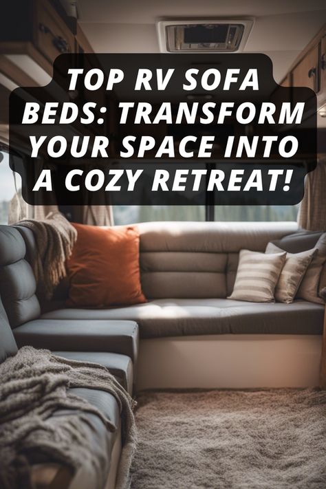 Dreaming of hitting the road without sacrificing comfort? 🚐💤 Our latest guide unveils the 10 Best RV Sofa Beds of 2022 that promise coziness in every mile! Perfect for both newbies and seasoned adventurers. Ready to upgrade your travel experience? Click to discover your next cozy corner on wheels. What's your must-have feature in an RV sofa bed? Share in the comments!  #rvaccessories #rvessentials #rvcampingessentials Hide A Bed Couch, Rv Recliners, Rv Sofa Bed, Sofa Sleepers, Camper Furniture, Rv Living Room, Inflatable Sofa Bed, Rv Sofas, Rv Furniture