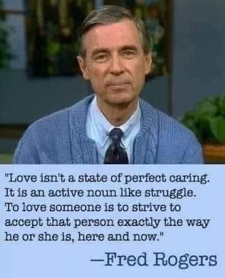 Rogers The Musical, Mr Rogers Quote, Mister Rogers, Now Quotes, Fred Rogers, Mr Rogers, Inspirational Thoughts, Quotable Quotes, About Love