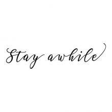 Stay Awhile Script Quotes, Vinyl Wall Quotes, Wall Quotes Decals, A Cup Of Coffee, When You Love, Wall Quotes, Cup Of Coffee, Come Back, Bedroom Ideas