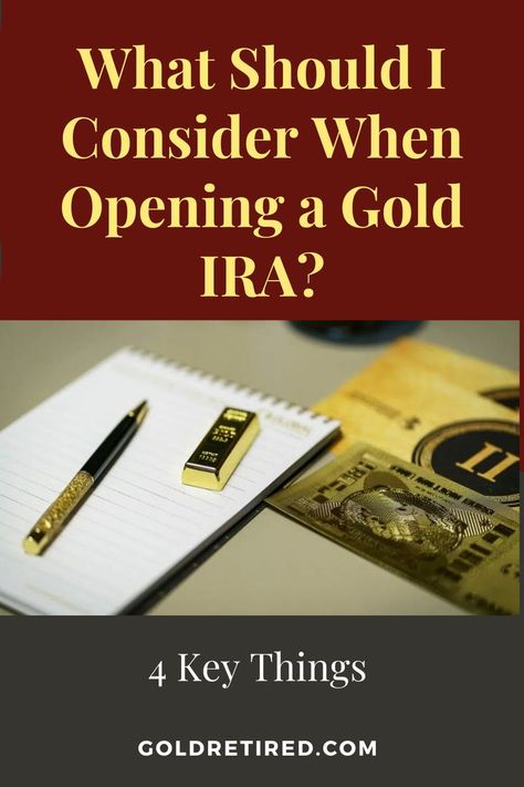 What should I consider when opening a gold IRA? Are there some rules that I need to know before accepting the terms and conditions of a gold IRA? With the knowledge that a gold IRA is gradually becoming a necessity for investors of all walks, you must get everything right as you set up your account so that you do not end up getting frustrated for having ignored some important factors. In this article, we shall highlight a few items that you must consider as you get started. #Gold #Investing Retirement Advice, Gold Investments, Roth Ira, Buying Gold, Investment Tips, Terms And Conditions, I Need To Know, Buy Gold, You Must