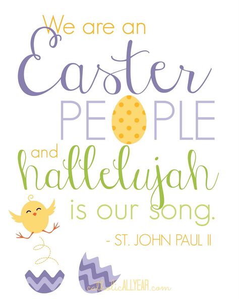 Catholic All Year: A Little Peek Inside Our Easter Baskets (hint, it's mostly books) Plus Gift Ideas and New Easter Printables Catholic Easter Quotes, Jpii Quotes, Happy Palm Sunday, Catholic Easter, Guardian Angels Prayer, Printable Prayers, Easter Printables Free, Easter Story, John Paul Ii