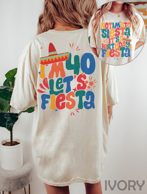 "40th Fiesta Birthday Shirt, Adios 30's, Forty Fiesta 40th Birthday Party Shirts For Women, Mexico 40th Birthday Crew Shirts, Cinco De Mayo HOW TO ORDER ➀ Select color ➁ Select the size (Please check size chart) ✦ True to size. Size up 1-2 sizes for an oversized look. ➂ Add to cart ✦ (Optional) \"Add message to Seller\" on the checkout page. GARMENT FEATURES ✦ Crew neckline ✦ Direct to garment printing - no vinyl, decal, or iron-on technique ✦ Our designs are printed on the garment to last a long time and may not appear as 'glossy' or saturated as iron-on designs are. ✦ Please note that colors may appear different on different digital screens and may not be a true representation of the actual colors. ✦ Additional T-Shirt Colors and Sizes Available Upon Request ✧✧Brands: Bella Canvas Unisex Cinco De Mayo 30th Birthday Party, Mexican 30th Birthday Party Ideas, 30th Birthday In Mexico, Mexico 30th Birthday, Adios To My Twenties Party, Fiesta Theme 30th Birthday Party, 30th Mexican Birthday Party, 30th Birthday Fiesta Theme, Fiesta 30th Birthday Party