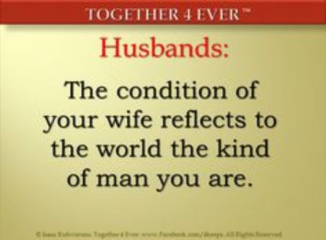 HUSBANDS: The condition of your wife reflects to the world the kind of man you are. Love Mantra, Quotes Happy Life, Happy Wife Quotes, Marriage Inspiration, Love Me Harder, Happy Wife Happy Life, Wife Quotes, Quotes Happy, Happy Wife