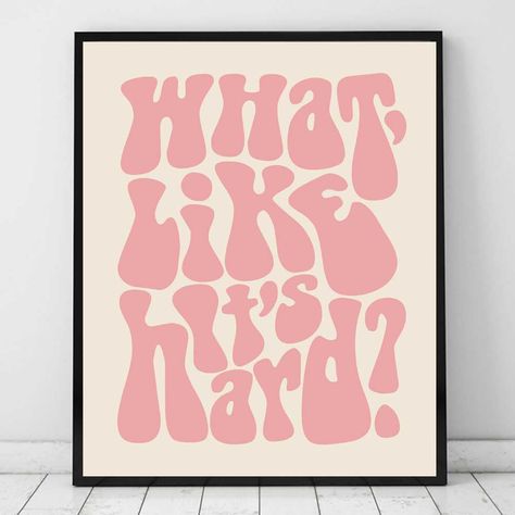 What Like It's Hard Print
Elle Woods Quote
Poster
Girl's room
dopamine decor Girl Dorm Decor, Retro Bar, Vintage Inspired Decor, Funny Wall Art, Elle Woods, Pink Retro, Retro Wall Decor, Black And White Decor, Pink Wall