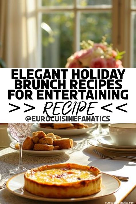 Host an unforgettable holiday brunch with elegant recipes that will leave your guests craving more—discover the secrets to effortless entertaining inside!
 #europeancuisine #authentic #european #cuisine #italianfood #frenchfood #greekfood #homecooking #authenticrecipes #recipes #holidayrecipes #thanksgivingrecipes #christmasrecipes #fallrecipes #seasonalrecipes Fine Dining Brunch Ideas, Winter Brunch Menu Ideas, Fancy Brunch Recipes, Christmas Brunch Menu Ideas, Holiday Brunch Ideas, Holiday Brunch Party, Christmas Brunch Ideas, Christmas Brunch Menu, Elegant Recipes