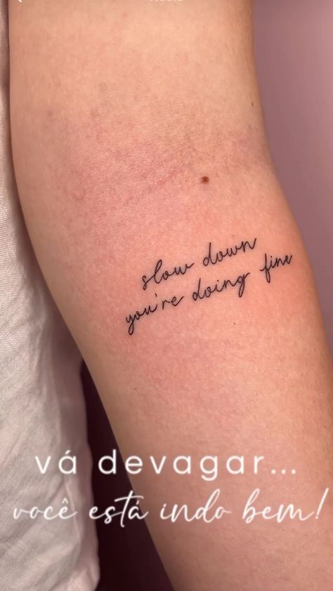 It All Works Out Tattoo, You Will Be Found Tattoo, Take It Slow Tattoo, Take My Hand Take My Whole Life Too Tattoo, Time Makes You Bolder Tattoo, Slow Down Youre Doing Fine Tattoo, Slow Down Your Doing Fine Tattoo Vienna, Made For More Tattoo, Slow Down You’re Doing Fine Tattoo