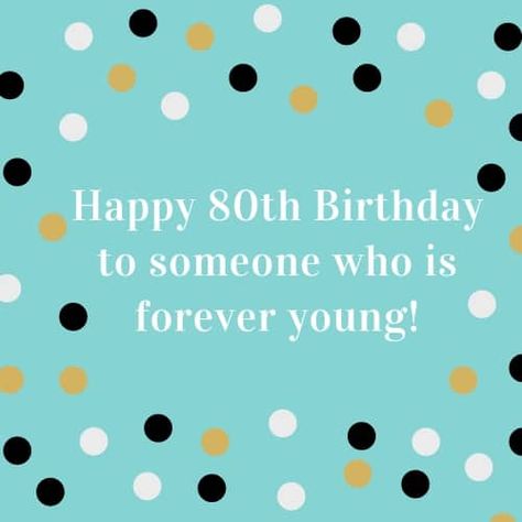 80th Birthday Wishes - Perfect Messages & Quotes to Wish a Happy 80th Birthday! 90th Birthday Quotes, Happy 90th Birthday Wishes, 90th Birthday Wishes, 80th Birthday Wishes, 80th Birthday Quotes, Birthday Wishes For Grandma, Grandma Birthday Quotes, Birthday Verses For Cards, Birthday Verses