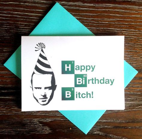 This birthday card. | 26 Pieces Of "Breaking Bad" Paraphernalia You Can Buy On Etsy Jesse Pinkman Happy, Breaking Bad Gifts, Breaking Bad Birthday, Breaking Bad Party, Breaking Bad Jesse Pinkman, Breaking Bad Jesse, Bday Cards, Funny Birthday Card, Cadeau Diy