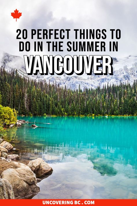 20 Perfect Things To Do in Vancouver in Summer Vancouver Summer, Trip To Vancouver Canada, What To Do In Vancouver, Things To Do In Vancouver Canada Summer, What To See In Vancouver Canada, Vancouver Things To Do, Whistler Canada Summer, British Columbia Road Trip, Canada Vancouver