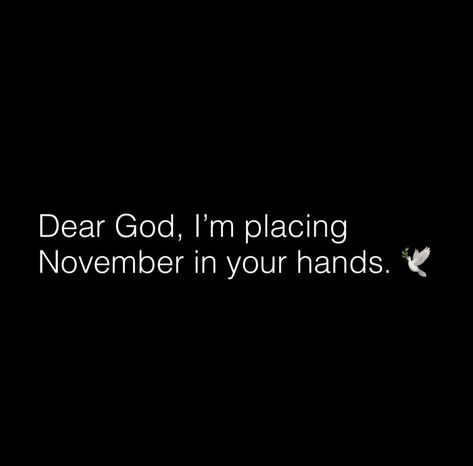 Dear November, Inspirational Bible Quotes, God Quotes, Bible Verses Quotes Inspirational, Bible Quotes Prayer, Positive Self Affirmations, God Loves Me, Christian Quotes Inspirational, Bible Encouragement