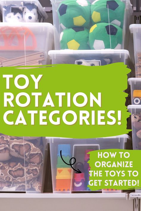 bins of toys for toy rotation. Text overlay reads "toy rotation categories! How to organize the toys to get started!" Toddler Toy Room Organization, Toy Sorting Organization, Toy Sorting Ideas, How To Organise Toys, Toy Bins Storage For Kids, Playroom Organization Categories, Toy Storage Categories, Montessori Toy Rotation Storage, Montessori Toy Categories