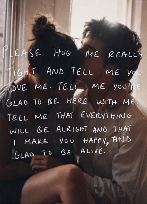 everyone needs to hear this now and then, but if no one will ever say it this pin will have to suffice. Quotes Girlfriend, Tumblr Love, Cute Couple Quotes, Love Quotes With Images, Everything Will Be Alright, Life Quotes Love, You Love Me, The Perfect Guy