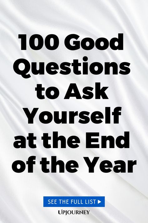 100 Good Questions to Ask Yourself at the End of the Year Year In Review Questions, New Year Reflection, Year End Reflection, Good Questions To Ask, 100 Questions To Ask, My Strength And Weakness, Work Etiquette, Psychology Terms, Relationship Quizzes