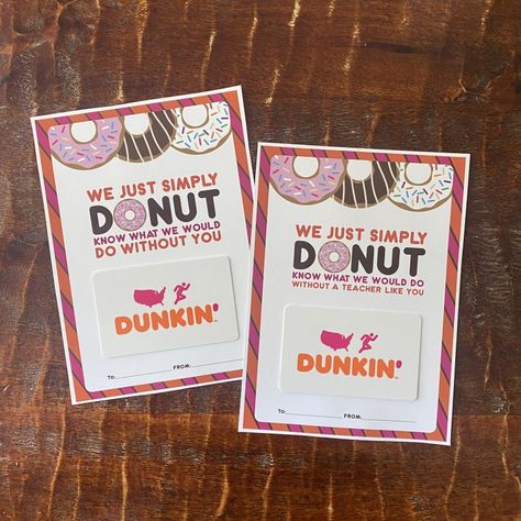 Donut Gift Tag, Dunkin Donuts Gift Card, Teacher Coffee Gifts, Kids School Gifts, End Of Year Teacher Gifts, Teacher Appreciation Gift Card, Easy Teacher Gifts, Donut Gifts, Appreciation Gifts Diy