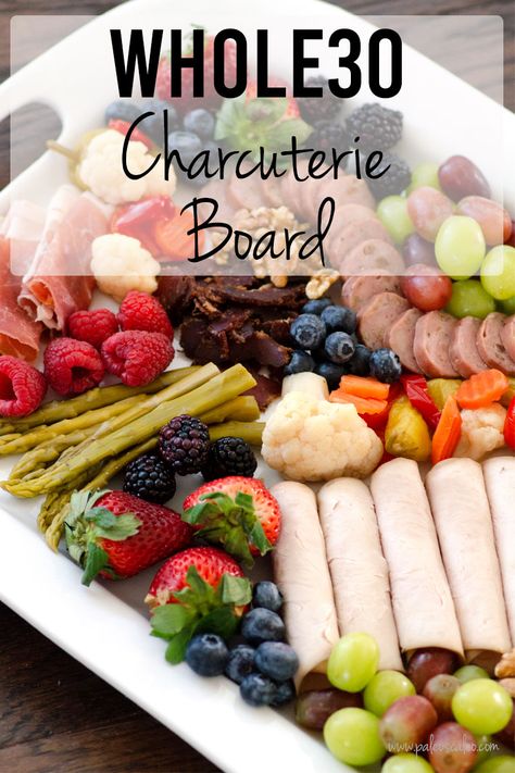 Clean Eating Charcuterie Board, No Cook Whole 30 Meals, Whole30 Charcuterie Board, Whole Foods Charcuterie Board, Low Cholesterol Charcuterie Board, Paleo Charcuterie Board Ideas, Whole 30 Charcuterie Board, Aip Charcuterie Board, Whole 30 Party Food