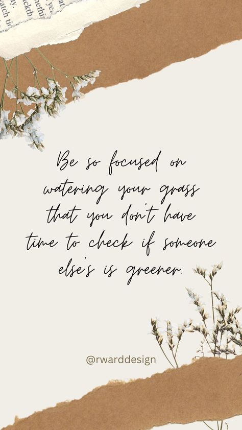 The Grass Isn’t Always Greener Quotes, Grass Quotes, Grass Is Always Greener, Christine Caine, Water Grass, Wellness Quotes, Dark Places, Quotes About Strength, Design Quotes